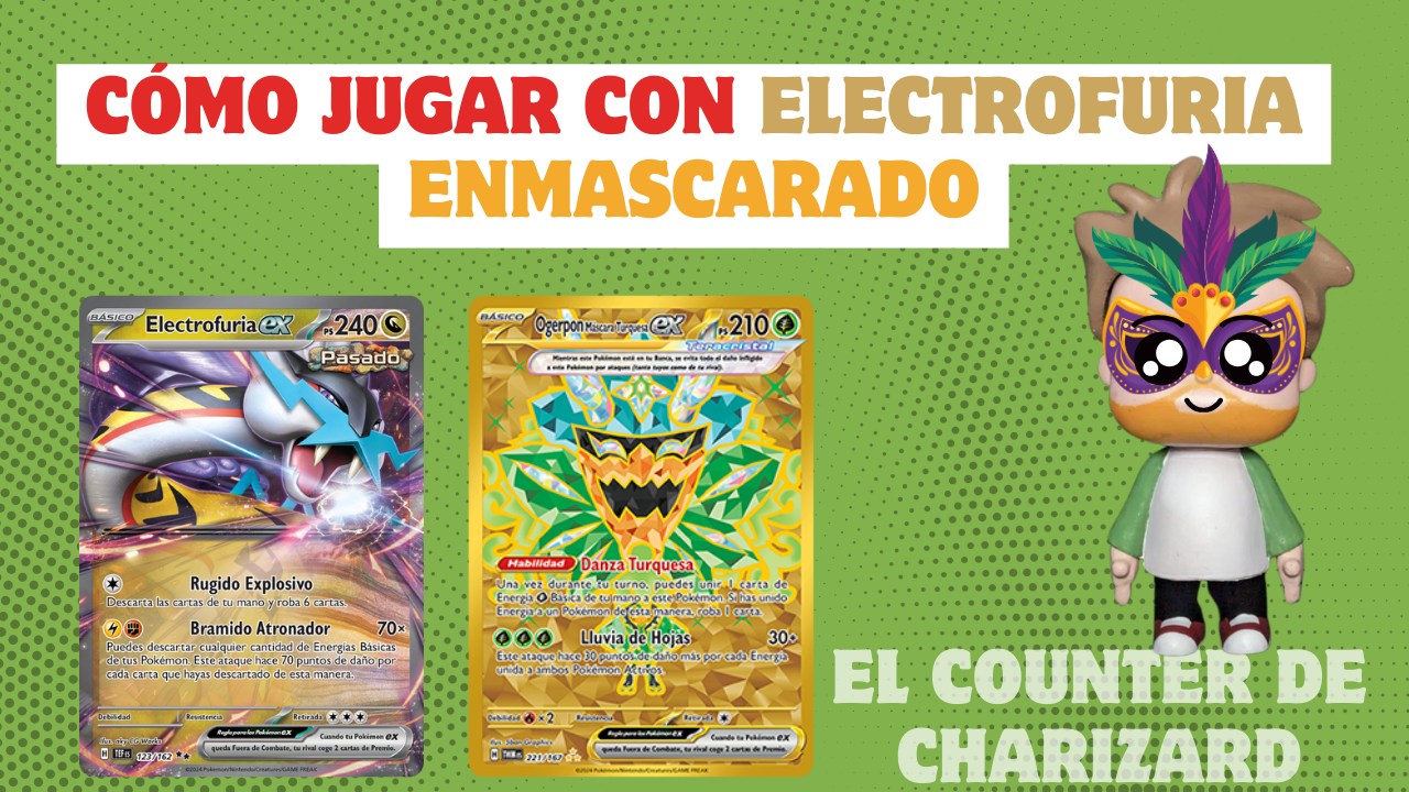 Cómo jugar con Electrofuria en Mascarada Crepuscular - Ogerpon Turquesa