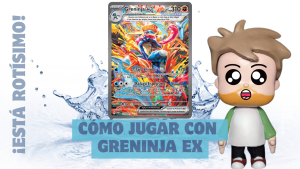 Cómo jugar con Greninja ex